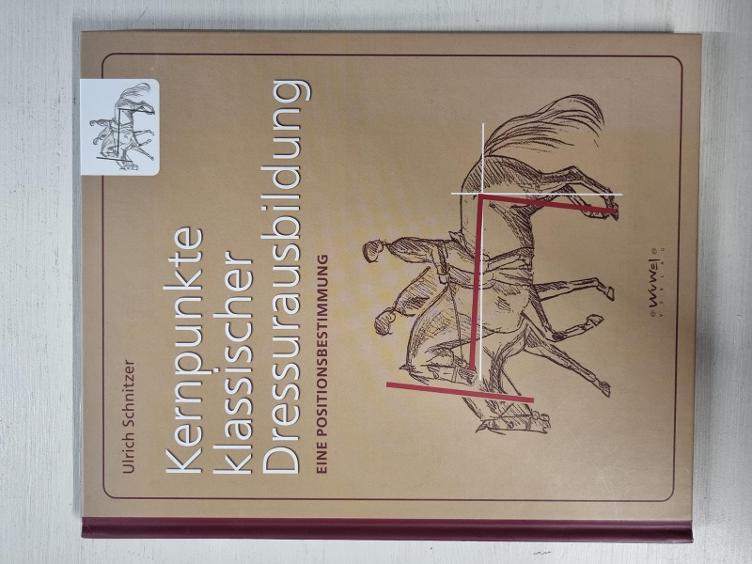 Secondhand-Artikel | Kernpunkte klassischer Dressurausbildung