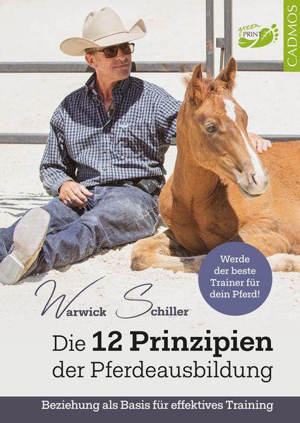 Die 12 Prinzipien der Pferdeausbildung Beziehung als Basis für effektives Training